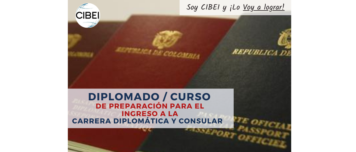 Diplomado / Curso de Preparación para el Ingreso a la Carrera Diplomática y Consular en Colombia