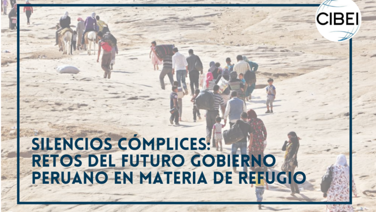 Silencios cómplices: retos del futuro gobierno peruano en materia de refugio.