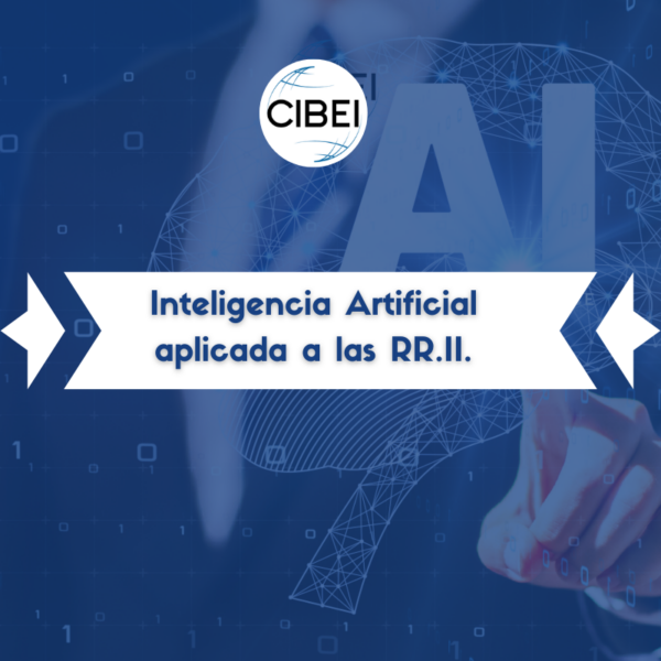 DiploMáster con Certificación Internacional en Inteligencia Artificial aplicada las Relaciones Internacionales