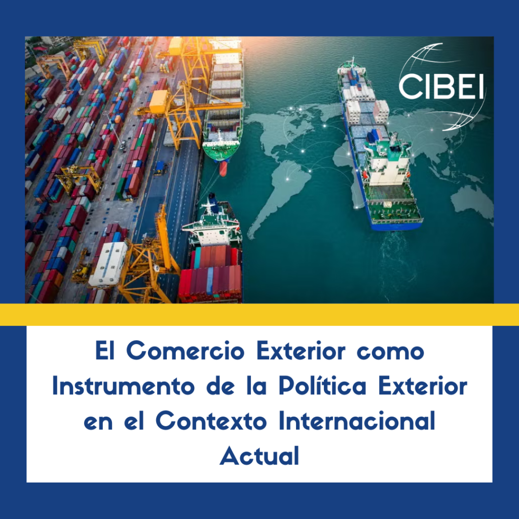 El Comercio Exterior como Herramienta de Poder en el Mundo Actual