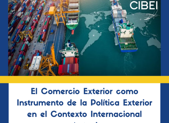 El Comercio Exterior como Herramienta de Poder en el Mundo Actual