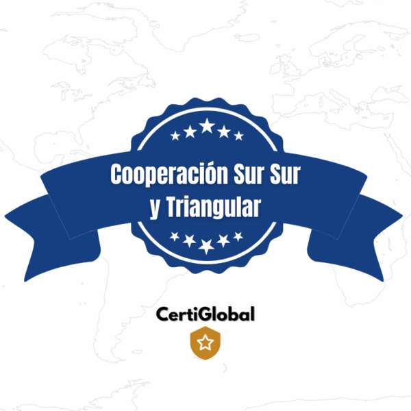 Certificación Internacional en Cooperación Sur Sur y Triangular